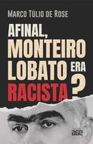 Afinal, monteiro lobato era racista Afinal, monteiro lobato era racista