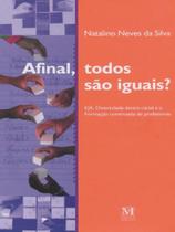 Afinal, todos são iguais Afinal, todos são iguais
