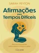 Afirmações para tempos difíceis