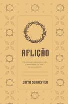Aflição Edith Schaeffer - Monergismo