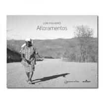AFLORAMENTOS - Autor: FIGUEIRÓ, LORI - RAMALHETE EDITORA AFLORAMENTOS - Autor: FIGUEIRÓ, LORI - RAMALHETE EDITORA