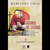 Afonso de ligorio o triunfo da benignidade frente ao rigorismo volume 4