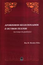 Aforismos Selecionados e Outros Textos