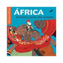África - a história ainda não contada África - a história ainda não contada