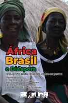 África, Brasil e Diáspora: ressignificando as relações entre os povos