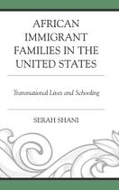 African Immigrant Families in the United States - Rowman & Littlefield Publishing Group Inc