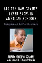 African Immigrants Experiences in American Schools - Rowman & Littlefield Publishing Group Inc