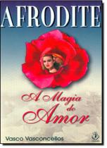 Afrodite: A Magia do Amor