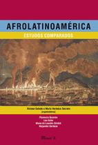 Afrolatinoamérica: estudos comparados Afrolatinoamérica: estudos comparados