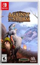 Against the Storm - SWITCH EUA Against the Storm - SWITCH EUA
