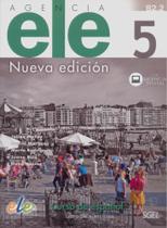 Agencia Ele 5 - Libro De Ejercicios Con Licencia Digital - Nueva Edición