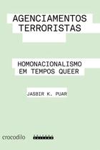 Agenciamentos Terroristas: Homonacionalismo em Tempos Queer