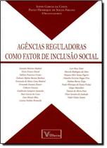 Agências Reguladoras Como Fator de Inclusão Social