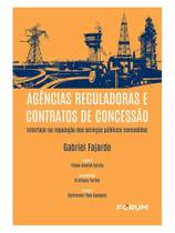 Agências reguladoras e contratos de concessão Agências reguladoras e contratos de concessão