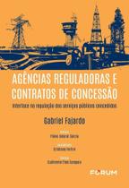 Agências Reguladoras E Contratos De Concessão - Interface Na Regulação Dos Serviços Públicos Concedi