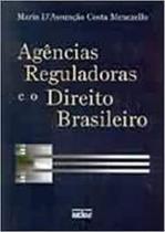 Agências Reguladoras e o Direito Brasileiro - ATLAS - GRUPO GEN