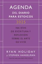 Agenda del diario para estoicos (edición limitada 2025): 366 días de escritura y reflexión sobre el arte: 366 Días de Es Agenda del diario para estoicos (edición limitada 2025): 366 días de escritura y reflexión sobre el arte: 366 Días de Es
