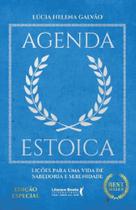 Agenda Estoica: Lições para uma vida de sabedoria e serenidade - Edição Especial Agenda Estoica: Lições para uma vida de sabedoria e serenidade - Edição Especial