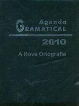 Agenda Gramatical 2010.Nova Ortografia