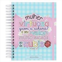 Agenda Personalizada Permanente e Anual 2025 Capa personalizadas Mulher Virtuosa quem Achará