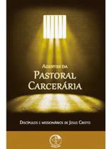 Agentes da pastoral carceraria