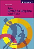 Agôn Gestão do Desporto o Jogo de Zeus