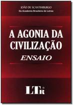 Agonia da civilizacao, a - LTR