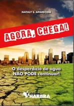Agora chega! o desperdicio de agua nao pode continuar - HARBRA Agora chega! o desperdicio de agua nao pode continuar - HARBRA