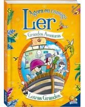Agora eu Consigo Ler II: Grandes Aventuras Agora eu Consigo Ler II: Grandes Aventuras