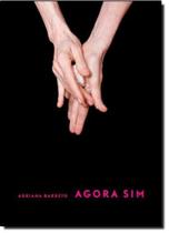 Agora Sim - APICURI EDITORA