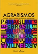 Agrarismos: estudos de história e sociologia do mundo rural contemporâneo