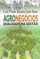 Agronegócios - qualidade na gestão Agronegócios - qualidade na gestão