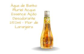 Água de Banho Perfume Acqua Essence 250ml - Muriel