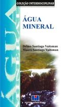 Água Mineral - Coleção Interdisciplinar Água Mineral - Coleção Interdisciplinar