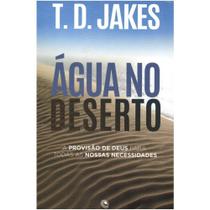 Água no Deserto - T. D. Jakes - Central Gospel