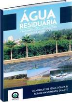 Agua residuaria - tratamentos e aplicaçoes em areas agricolas - FEALQ