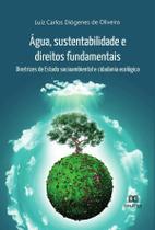 Água, sustentabilidade e direitos fundamentais