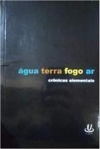 Agua Terra Fogo Ar Cronicas Elementais