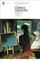 Agua Viva: Clarice Lispector Agua Viva: Clarice Lispector