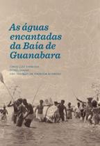 Aguas Encantadas da Baia de Guanabara, As - NUMA Aguas Encantadas da Baia de Guanabara, As - NUMA