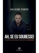 Ah, se eu soubesse! Ah, se eu soubesse!