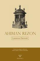 Ahiman Rezon - Entreacacias