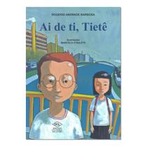 Ai de Ti, Tiete - Editora DCL