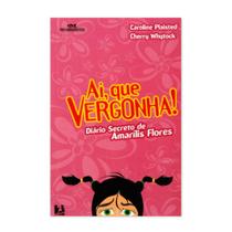 Ai, Que Vergonha! - Editora Melhoramentos
