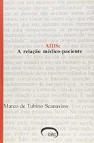 Aids - a relacao medico-paciente - VIA LETTERA Aids - a relacao medico-paciente - VIA LETTERA