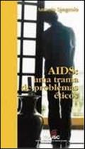 Aids: Uma Trama de Problemas Eticos - EDUSC Aids: Uma Trama de Problemas Eticos - EDUSC