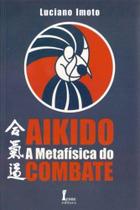 Aikido a Metafísica do Combate - ICONE Aikido a Metafísica do Combate - ICONE