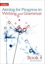 Aiming For Progress In Writing And Grammar 4 - Pupil's Book - Second Edition - Collins