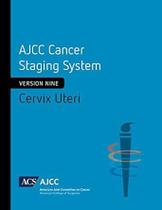 AJCC Cancer Staging System Cervix Uteri