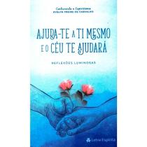 Ajuda-te A Ti Mesmo E O Céu Te Ajudará - Letra Espírita